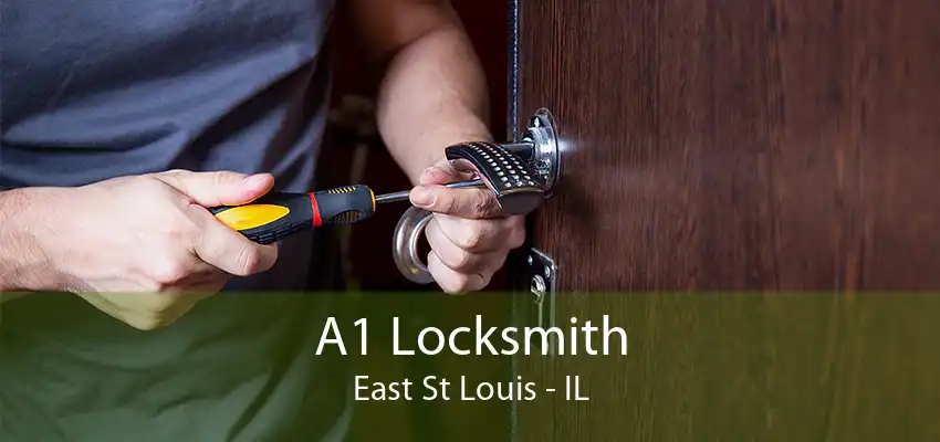 A1 Locksmith East St Louis - IL