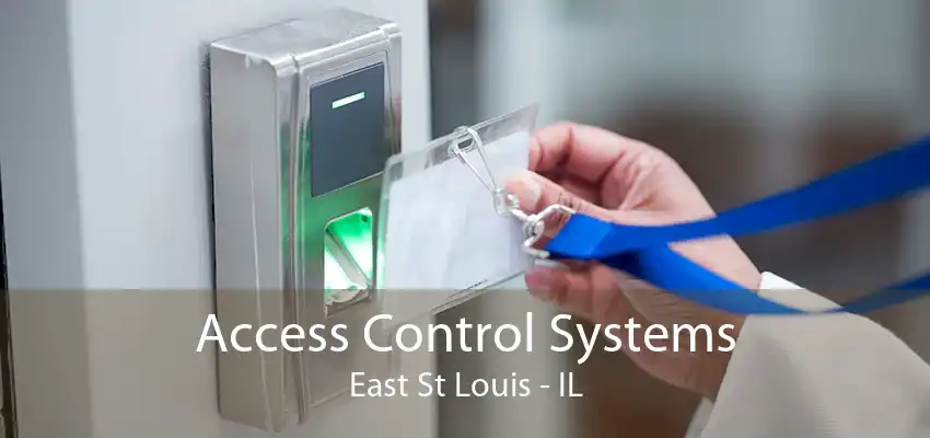 Access Control Systems East St Louis - IL