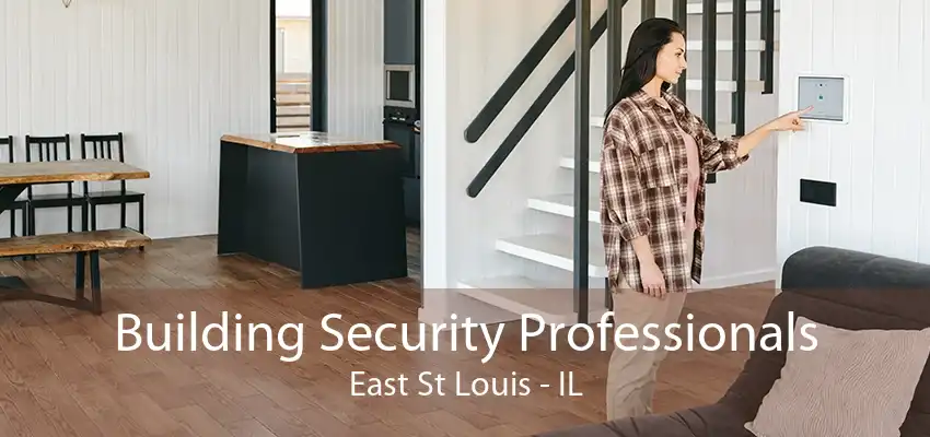 Building Security Professionals East St Louis - IL