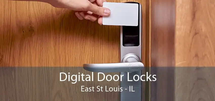 Digital Door Locks East St Louis - IL