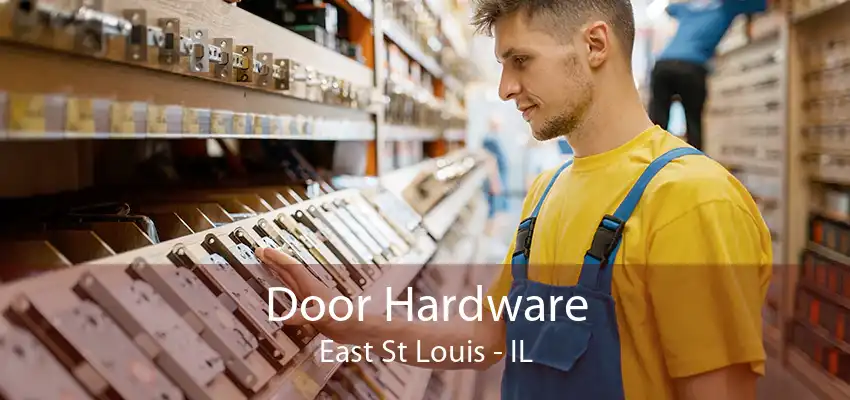 Door Hardware East St Louis - IL