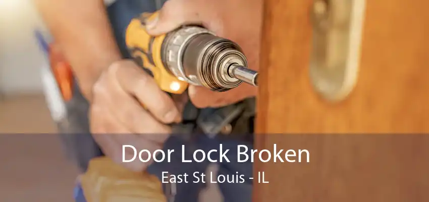 Door Lock Broken East St Louis - IL