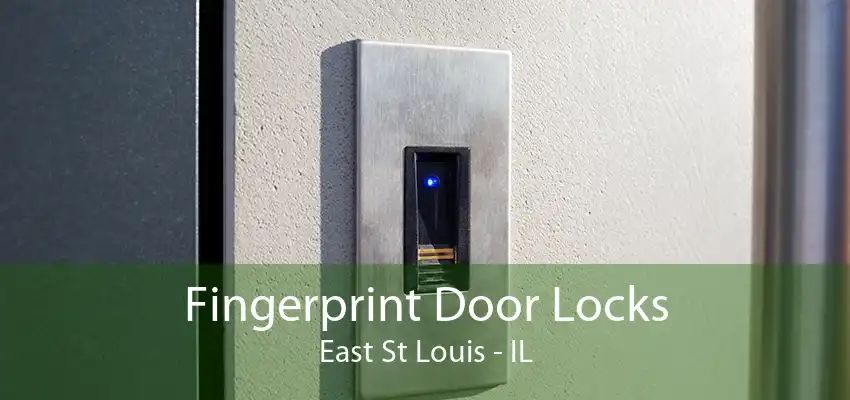 Fingerprint Door Locks East St Louis - IL