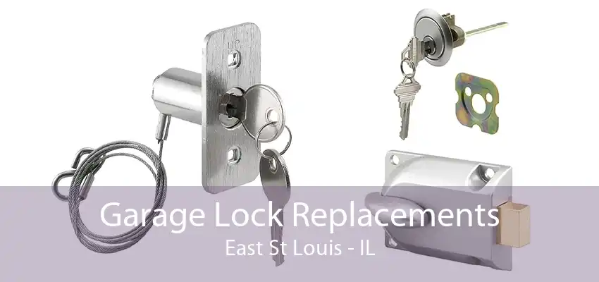 Garage Lock Replacements East St Louis - IL