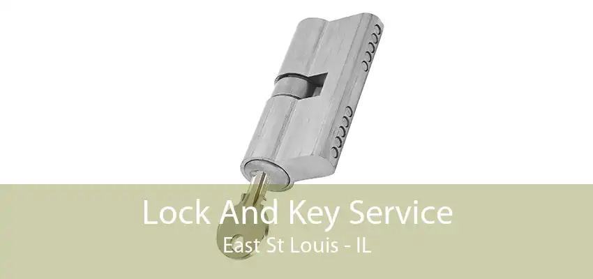 Lock And Key Service East St Louis - IL