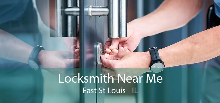 Locksmith Near Me East St Louis - IL