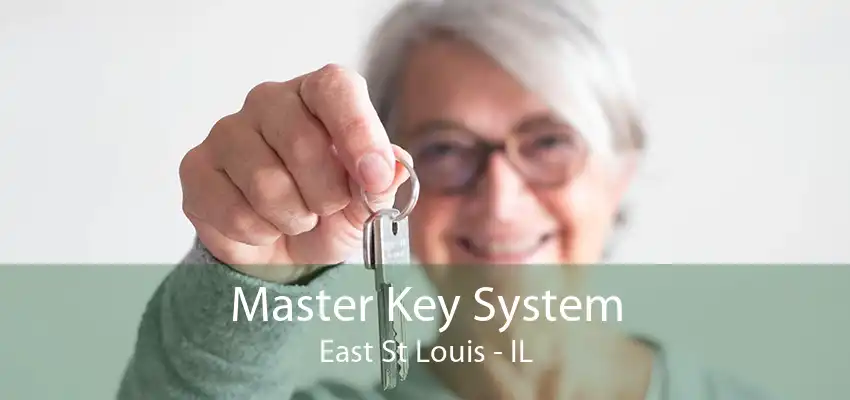 Master Key System East St Louis - IL