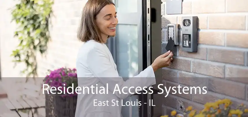Residential Access Systems East St Louis - IL