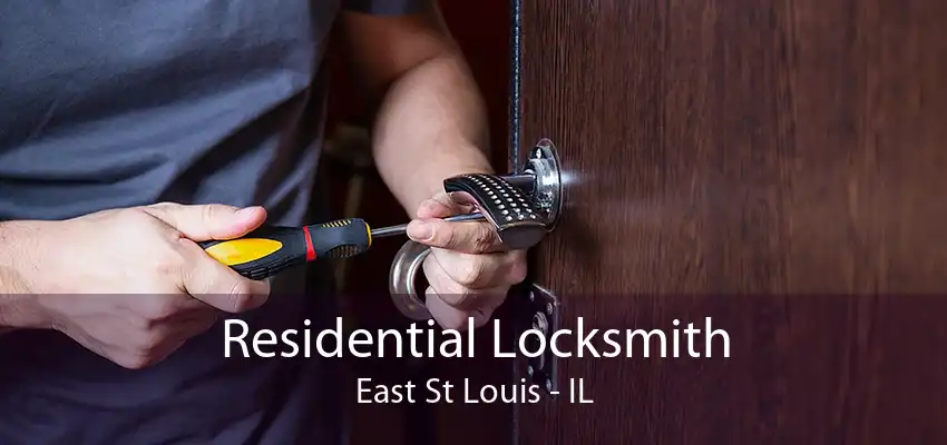 Residential Locksmith East St Louis - IL